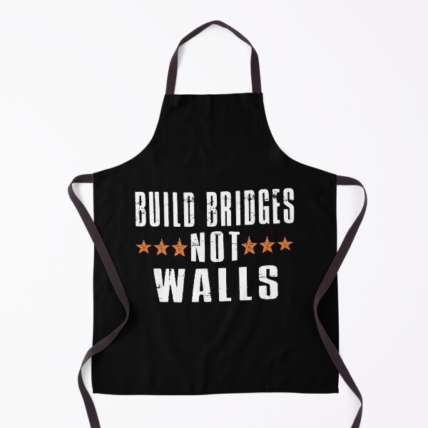 Item preview, Build Bridges Not Walls designed and sold by SmartStyle.