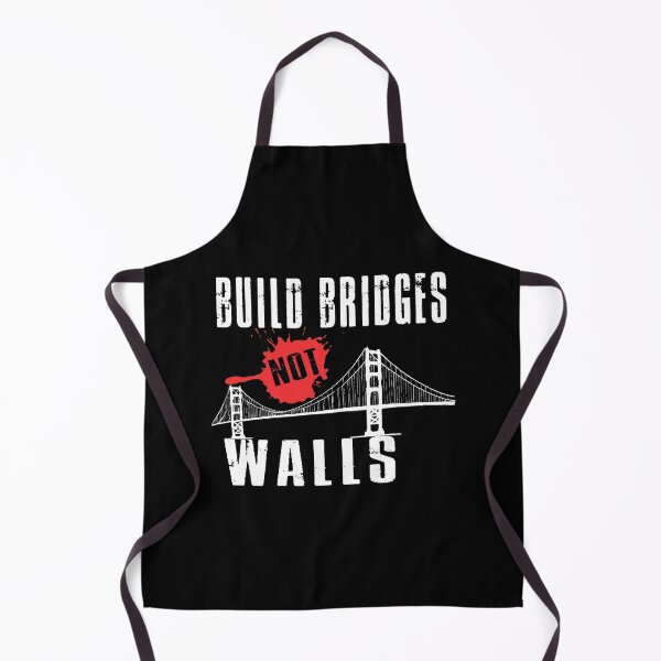 Item preview, Build Bridges Not Walls designed and sold by SmartStyle.