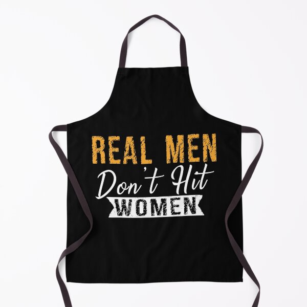 Item preview, Real Men Don't Hit Women designed and sold by SmartStyle.
