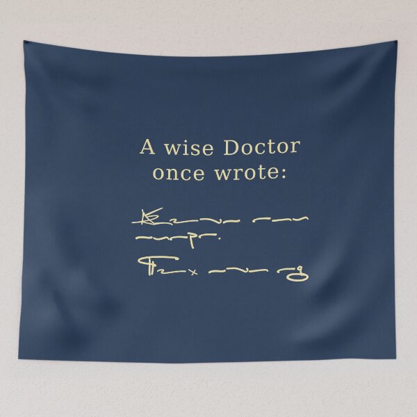 Item preview, A wise doctor once wrote: ~~~~l~~~~  ~~k`~~~~ ~~p~``y designed and sold by HappySchnapper.