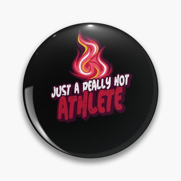 Item preview, Just A Really Hot Athlete designed and sold by PunyPun.