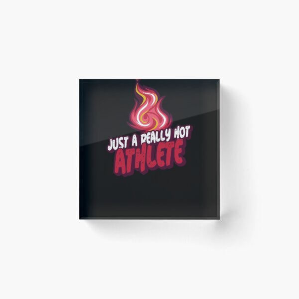 Item preview, Just A Really Hot Athlete designed and sold by PunyPun.