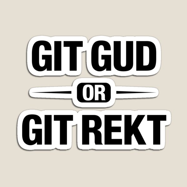 Git Gud - Git Gud - Magnet