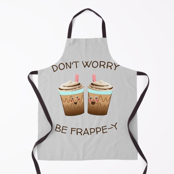 Item preview, DONT WORRY, BE FRAPPE-Y designed and sold by Cr1sV.