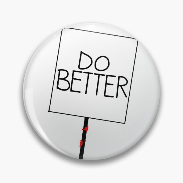 Item preview, Do Better Protest Sign designed and sold by designcardinal.