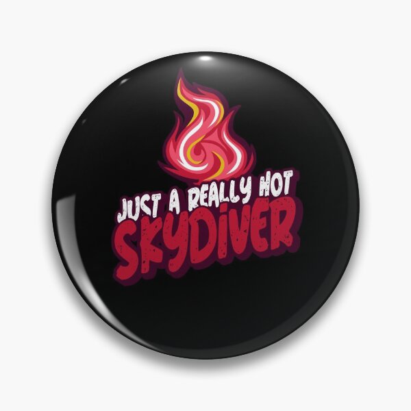 Item preview, Just A Really Hot Skydiver designed and sold by PunyPun.
