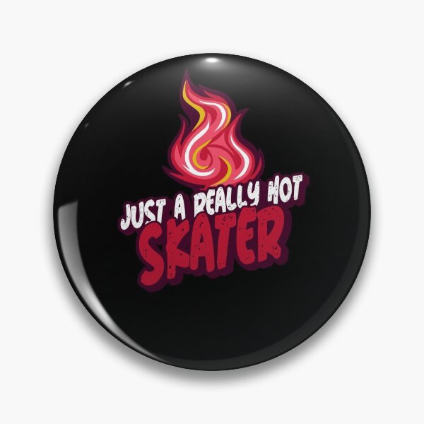 Item preview, Just A Really Hot Skater designed and sold by PunyPun.