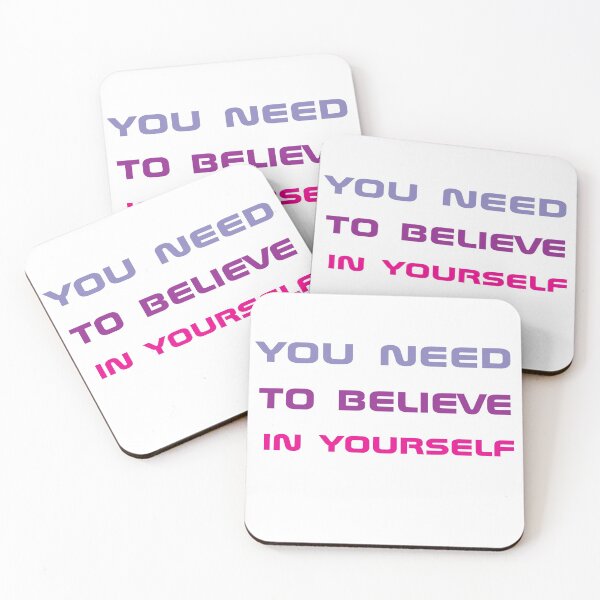 Item preview, you need to believe in yourself designed and sold by TINASTORESHOPE.
