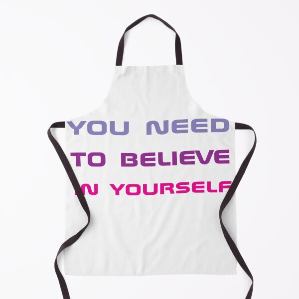 Item preview, you need to believe in yourself designed and sold by TINASTORESHOPE.