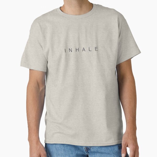 INHALE Classic T-Shirt