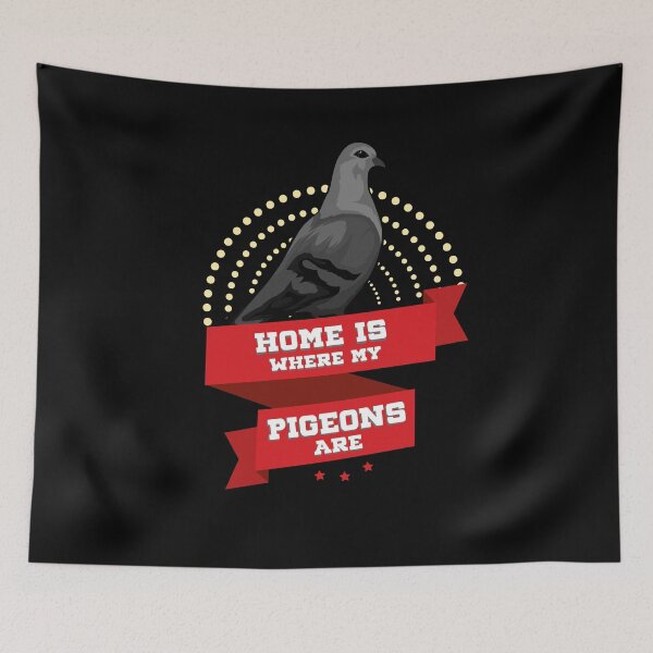 Item preview, Home Is Where My Pigeons Are - Pigeon Fanciers designed and sold by Ibu83.
