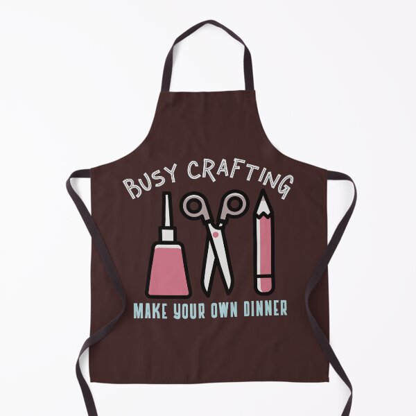 Item preview, I'm Busy Crafting Make Your Own Dinner, Crafting Humor designed and sold by sableandshadow.