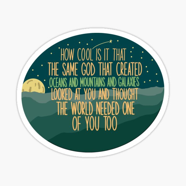  how cool is it that the same god sticker for sale by kaylanettleton