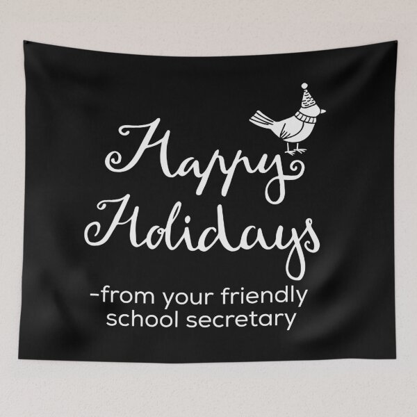 Item preview, Happy Holidays school secretary designed and sold by firegalaxy.