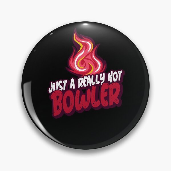 Item preview, Just A Really Hot Bowler designed and sold by PunyPun.