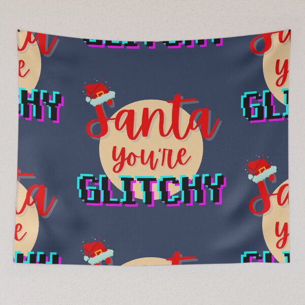 Item preview, Santa You're Glitchy designed and sold by mhicks23.