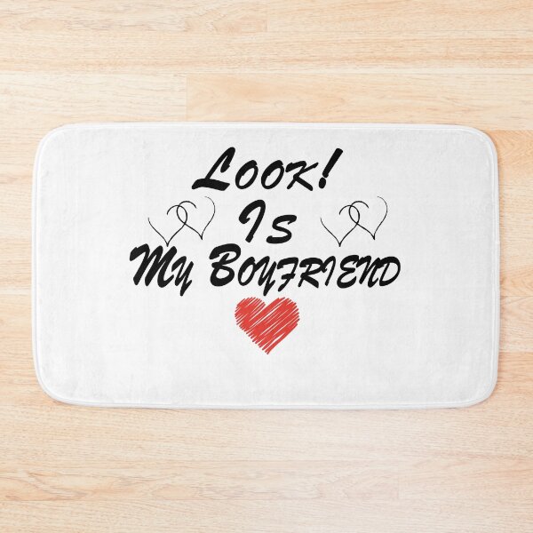 Item preview, Look! Is My Boyfriend Funny Gift Idea for Year Anniversary, Cute Presents, 1, Birthday designed and sold by AchrafOc.