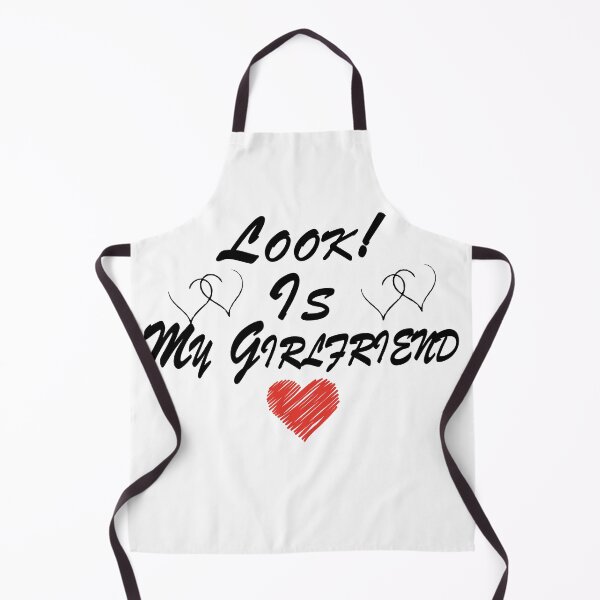 Item preview, Look! Is My Girlfriend Funny Gift Idea for Year Anniversary, Cute Presents, 1, Birthday designed and sold by AchrafOc.