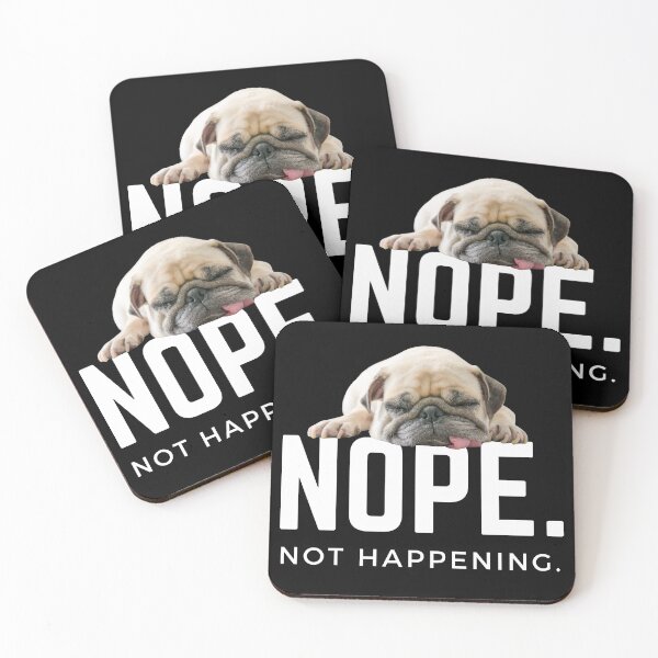 Item preview, Nope. Not happening. (Sleepy Pug) designed and sold by JellyBeenzz.
