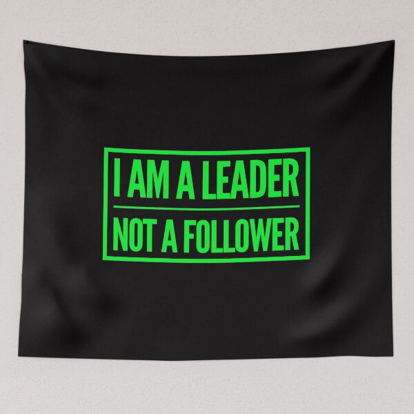 Item preview, I'm A Leader Not A Follower designed and sold by Mamibo.