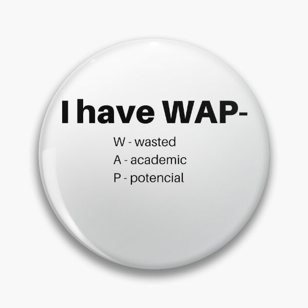 Item preview, WAP - Wasted Academic Potential designed and sold by Aldo Daci.