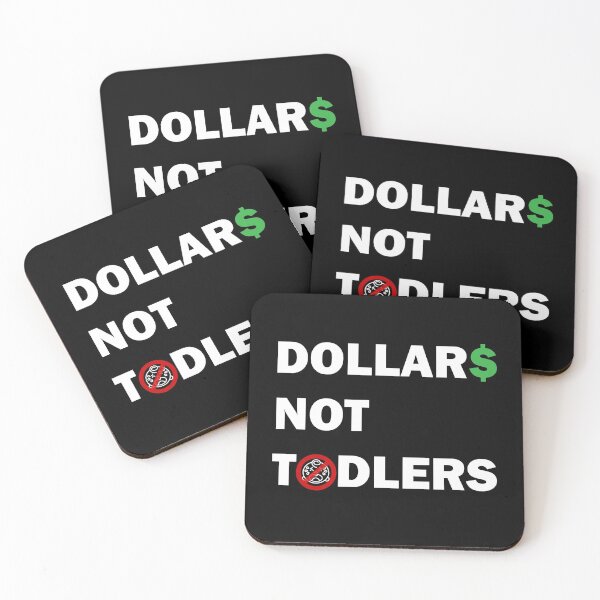 Item preview, Dollars not toddlers. designed and sold by SilverFoxStore.