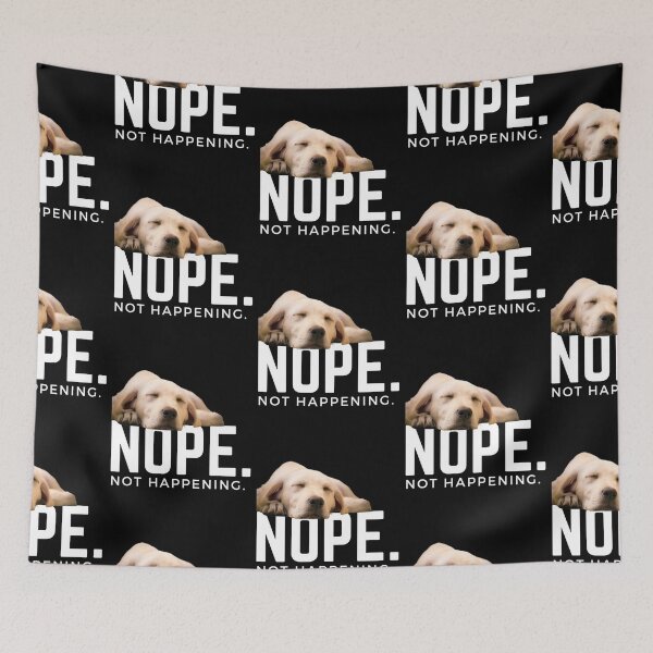 Item preview, Nope. Not happening. (Sleepy Golden Labrador) designed and sold by JellyBeenzz.