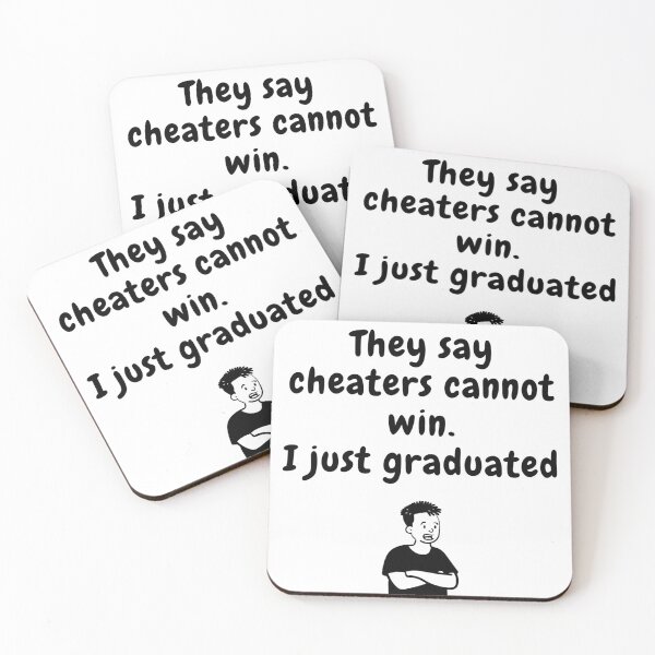 Item preview, cheater's graduation funny quote  designed and sold by HIPNOTIZAR  CRAFTS.