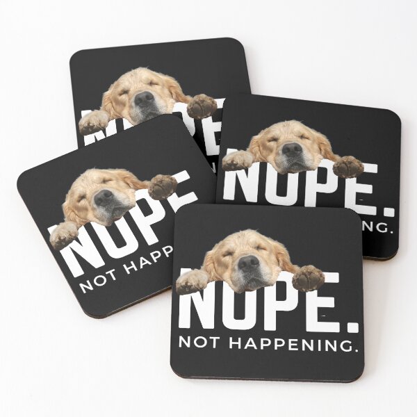 Item preview, Nope. Not happening. (Sleepy Golden Retriever) designed and sold by JellyBeenzz.