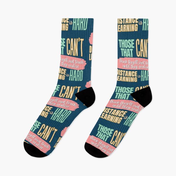 Item preview, Those That Can't Think They'll Just Teach Until They Realize Distance Learning is Hard designed and sold by mhicks23.