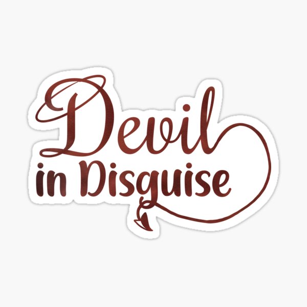 Devil in Disguise Sticker