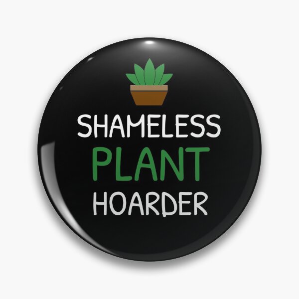 Item preview, Shameless Plant Hoarder Funny Plant Mama designed and sold by OldCamp.