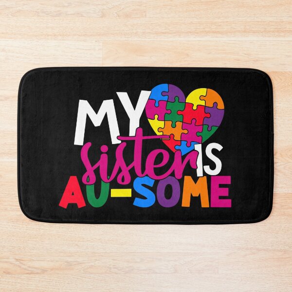 Item preview, My Sister Is Ausome Autism Awareness  designed and sold by Tatt-Hooligans.