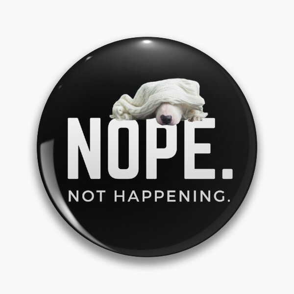 Item preview, Nope. Not happening. (Sleepy English Bulldog) designed and sold by JellyBeenzz.