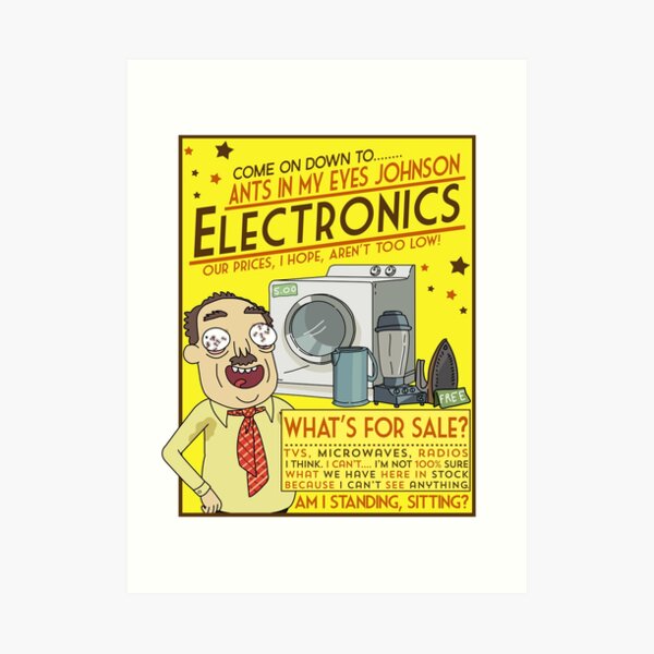 Funny Rick and Morty Ants In My Eyes Johnson Electronics Advertisement Art Print