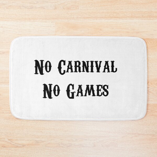 Item preview, No Carnival No Games designed and sold by m-paiva.