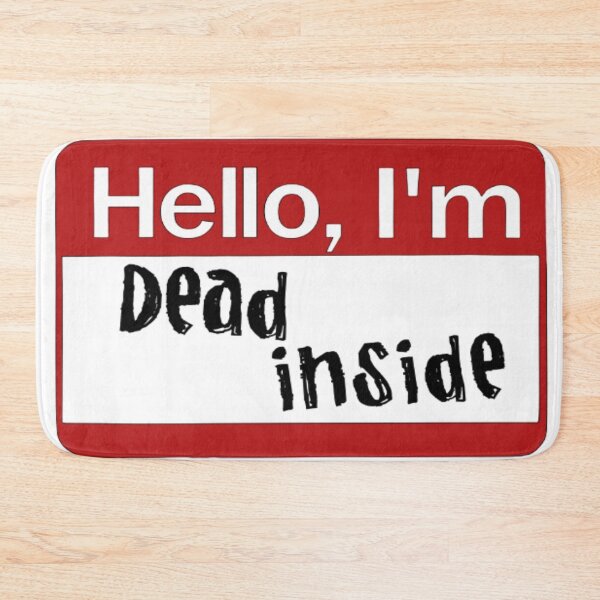 Item preview, Hello, I'm Dead Inside. designed and sold by BlueberryHill.