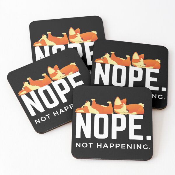 Item preview, Nope. Not happening. (Sleepy Corgies 2) designed and sold by JellyBeenzz.