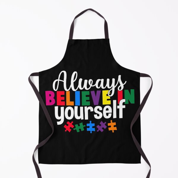 Item preview, Always Believe In Yourself Autism Awareness designed and sold by Tatt-Hooligans.