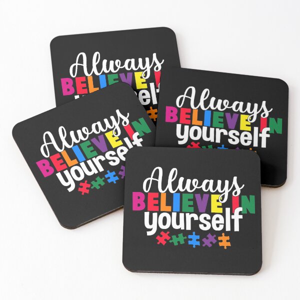 Item preview, Always Believe In Yourself Autism Awareness  designed and sold by Tatt-Hooligans.