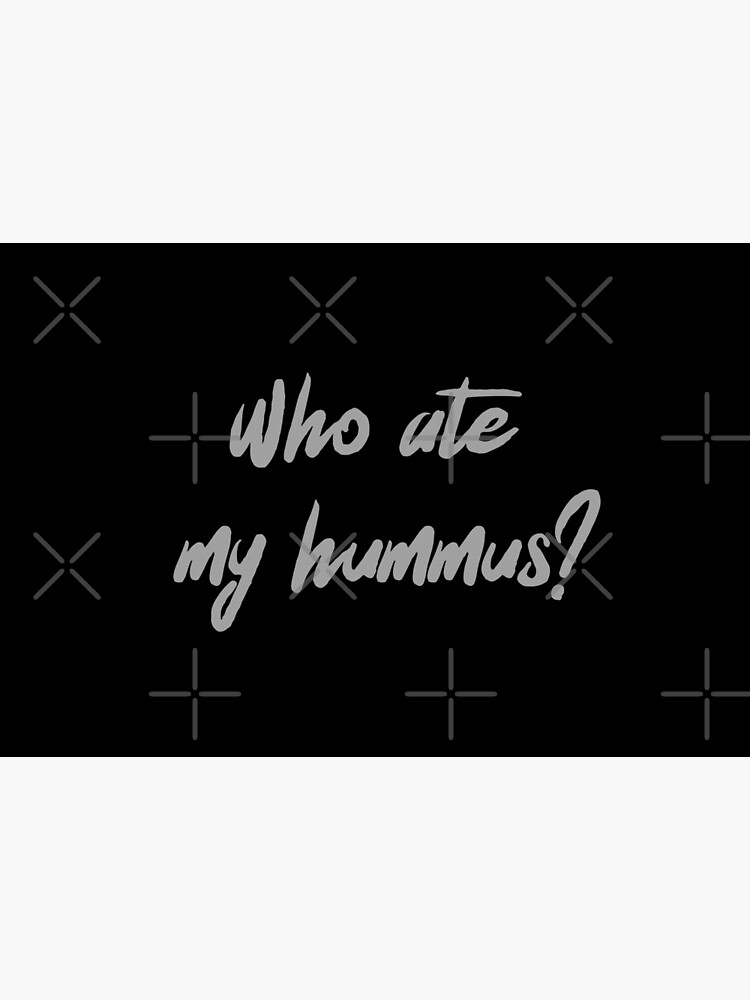 Who Ate My Hummus? by nikkihstokes