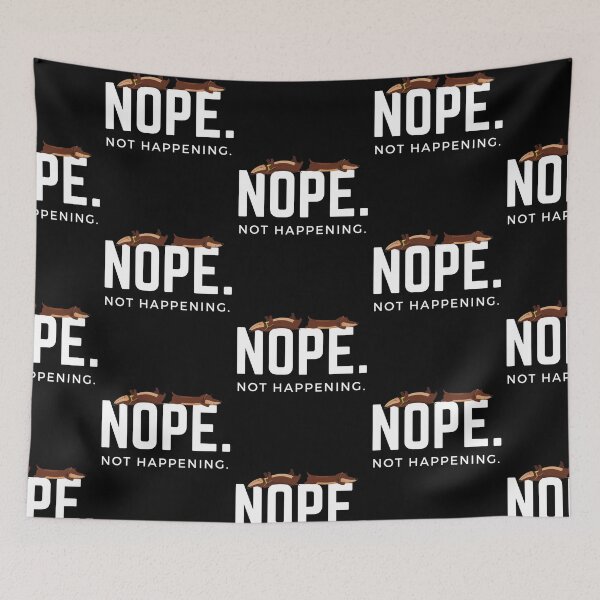 Item preview, Nope. Not happening. (Sleepy Dachshunds) designed and sold by JellyBeenzz.