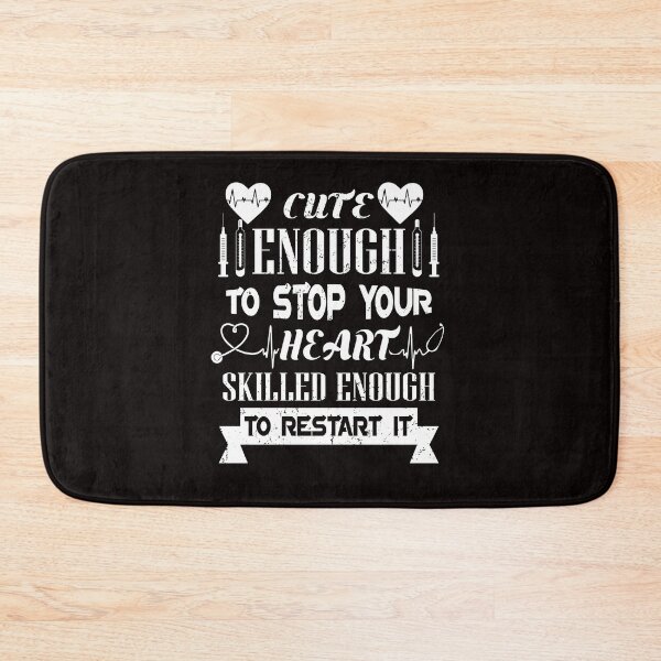 Item preview, Cute Enough To Stop Your Heart, Skilled Enough To Restart It designed and sold by cutitoutsir.