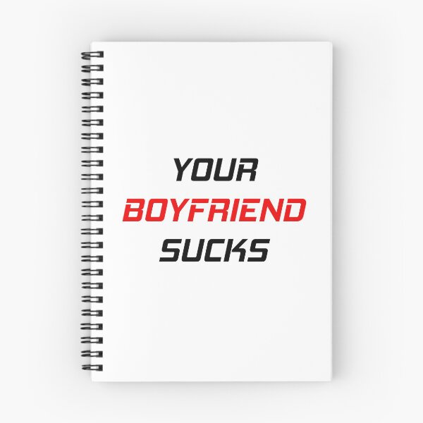 Item preview, Your Boyfriend Sucks designed and sold by MJLdesigns.