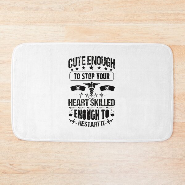 Item preview, Cute Enough To Stop Your Heart, Skilled Enough To Restart It designed and sold by cutitoutsir.