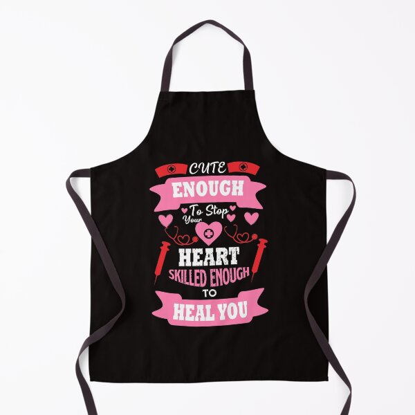 Item preview, Cute Enough To Stop Your Heart, Skilled Enough To Heal You designed and sold by cutitoutsir.