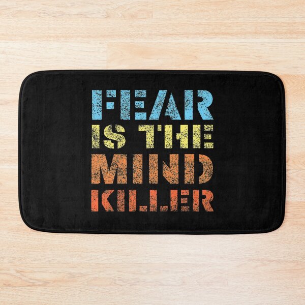 Item preview, FEAR IS THE MIND KILLER designed and sold by NiceSign.