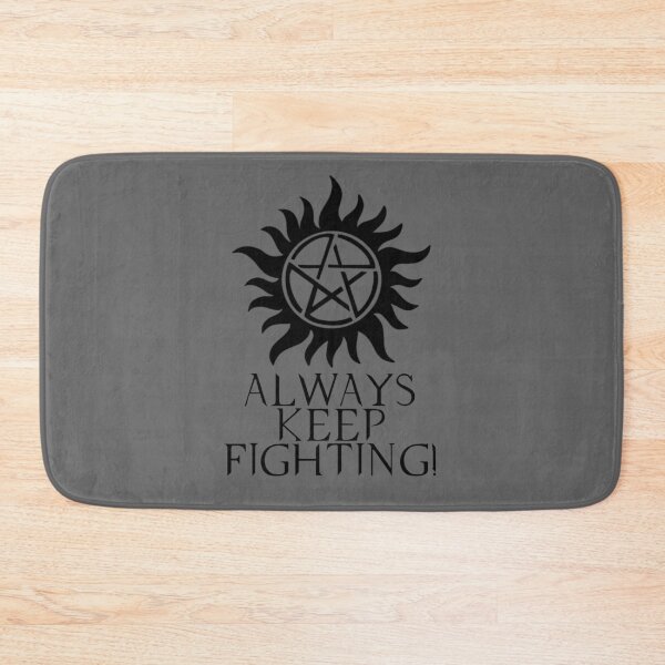 Item preview, Supernatural - Always Keep Fighting  designed and sold by tasha0louise.