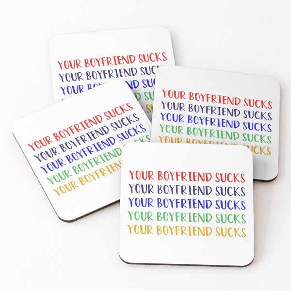 Item preview, Your Boyfriend Sucks designed and sold by MJLdesigns.