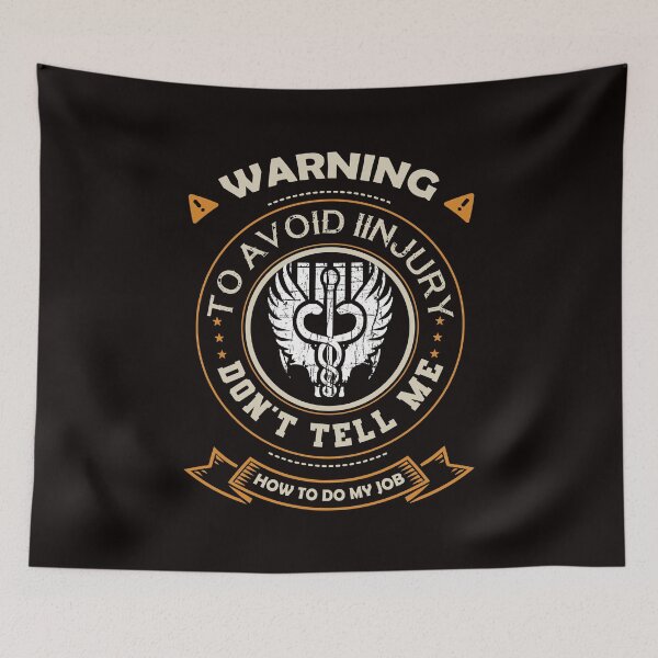 Item preview, Warning To Avoid Injury, Don't Tell Me How To Do My Job designed and sold by cutitoutsir.
